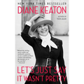 Let's Just Say It Wasn't Pretty - Paperback