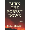 Burn the Forest Down - Paperback