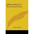 Jefferson Davis V2: The Unreal And The Real - Paperback