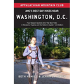 Amc's Best Day Hikes Near Washington, D.C.: Four-Season Guide to 50 of the Best Trails in Maryland, Virginia, and the Nation's Capital - Paperback