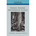Daniel Boone: Wilderness Scout - Paperback