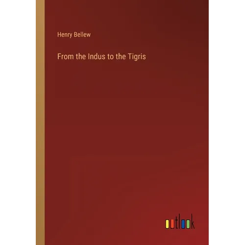 From the Indus to the Tigris - Paperback