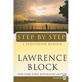 Step by Step: A Pedestrian Memoir - Paperback