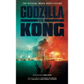 Godzilla vs. Kong: The Official Movie Novelization - Mass Market Paperbound