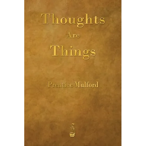 Thoughts Are Things - Paperback