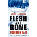 Flesh and Bone: A Body Farm Novel - Paperback