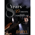 8 Years 27 Concerts: 2015-2023 Foreigner Live - Hardcover