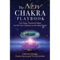 The NEW Chakra Playbook: Fun, Easy, Powerful Ways to Lift Your Chakras to the Next Level - Paperback