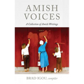 Amish Voices: A Collection of Amish Writings - Paperback