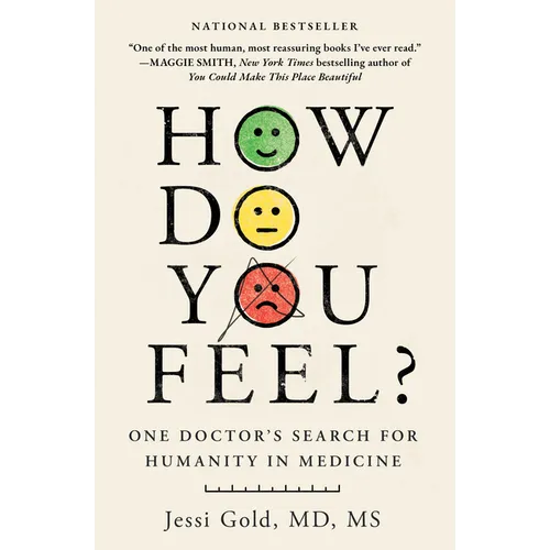 How Do You Feel?: One Doctor's Search for Humanity in Medicine - Paperback