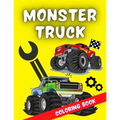 Monster Truck Coloring Book: A very special coloring book for kids of all ages who love trucks & racing cars. It includes over 40 designs of the wo - Paperback