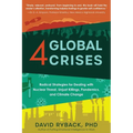 4 Global Crises: Radical Strategies for Dealing with Nuclear Threat, Racial Injustice, Pandemics, and Climate Change - Paperback