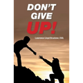 Don't Give Up! - Paperback