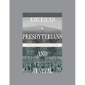 American Presbyterians and Revival: Lessons from the Nineteenth Century, Teaching Series Study Guide - Paperback