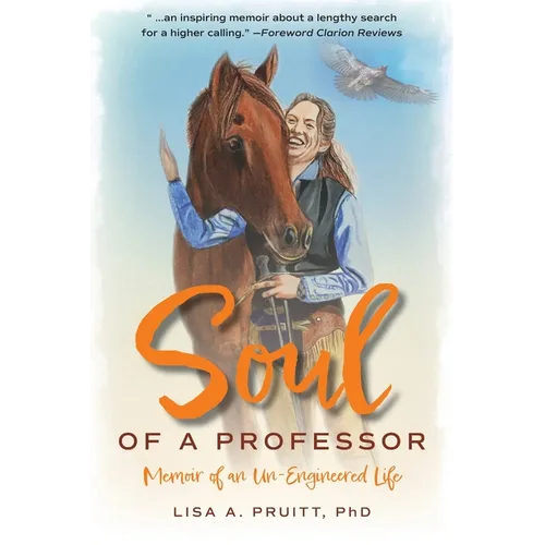 Soul of a Professor: Memoir of an Un-Engineered Life - Paperback