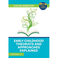 Early Childhood Theorists and Approaches Explained - Paperback