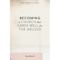 Becoming a Church That Cares Well for the Abused - Paperback