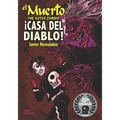 El Muerto the Aztec Zombie: !Casa del Diablo! - Paperback