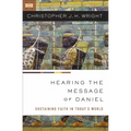 The Hearing the Message of Daniel: Sustaining Faith in Today's World - Paperback