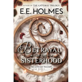 Betrayal of the Sisterhood - Paperback