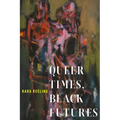 Queer Times, Black Futures - Paperback