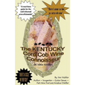 The Kentucky Corn Cob Wine Connoisseur - Paperback
