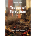 Traces of Terrorism: A Chronicle: Contexts, Attacks, Terrorists - Paperback
