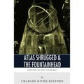 Everything You Need to Know About Atlas Shrugged and The Fountainhead - Paperback