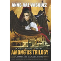 Among Us Trilogy - Complete Collection: Books 1 to 3 - Paperback