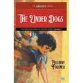 The Under Dogs: The Complete Cases of Madame Storey, Volume 3 - Paperback