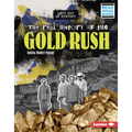 The Real History of the Gold Rush - Library Binding