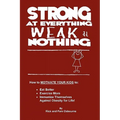 Strong at Everything, Weak at Nothing - Paperback