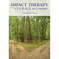 Impact Therapy: The Courage to Counsel - Paperback