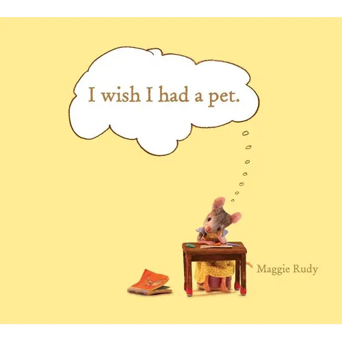 I Wish I Had a Pet - Hardcover