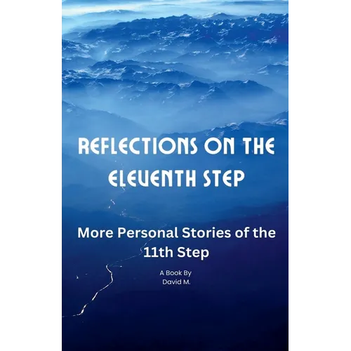 Reflections on the Eleventh Step - Paperback