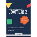 Building Websites with Joomla! 3: Learn How to Develop Impressive and High Quality Websites in Minutes. A Basic Computer & Internet Skill Is All You N - Paperback