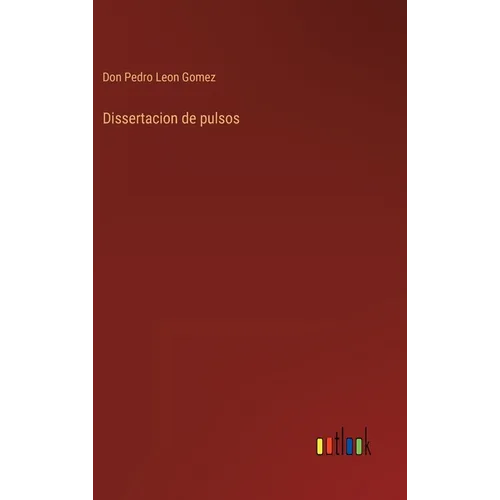 Dissertacion de pulsos - Hardcover