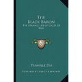The Black Baron: The Strange Life of Gilles De Rais - Paperback