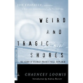 Weird and Tragic Shores: The Story of Charles Francis Hall, Explorer - Paperback