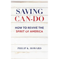 Saving Can-Do: How to Revive the Spirit of America - Hardcover