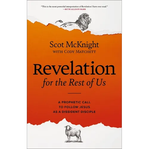 Revelation for the Rest of Us: A Prophetic Call to Follow Jesus as a Dissident Disciple - Hardcover