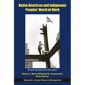 Native American and Indigenous Peoples' World of Work - Paperback