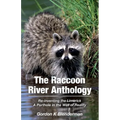 The Raccoon River Anthology: Re-inventing the Limerick A Porthole in the Wall of Reality - Paperback