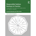 Responsible Fashion Business in Practice: Sustainable Concepts and Cases across the Fashion Industry - Paperback