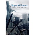 Roger Williams's Little Book of Virtues - Paperback
