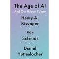 The Age of AI: And Our Human Future - Paperback