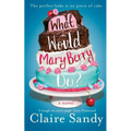 What Would Mary Berry Do? - Paperback