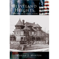 Cleveland Heights: The Making of an Urban Suburb - Hardcover