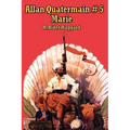 Allan Quatermain # 5: Marie - Paperback