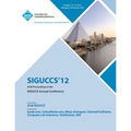 Siguccs 12 ACM Proceedings of the Siguccs Annual Conference - Paperback